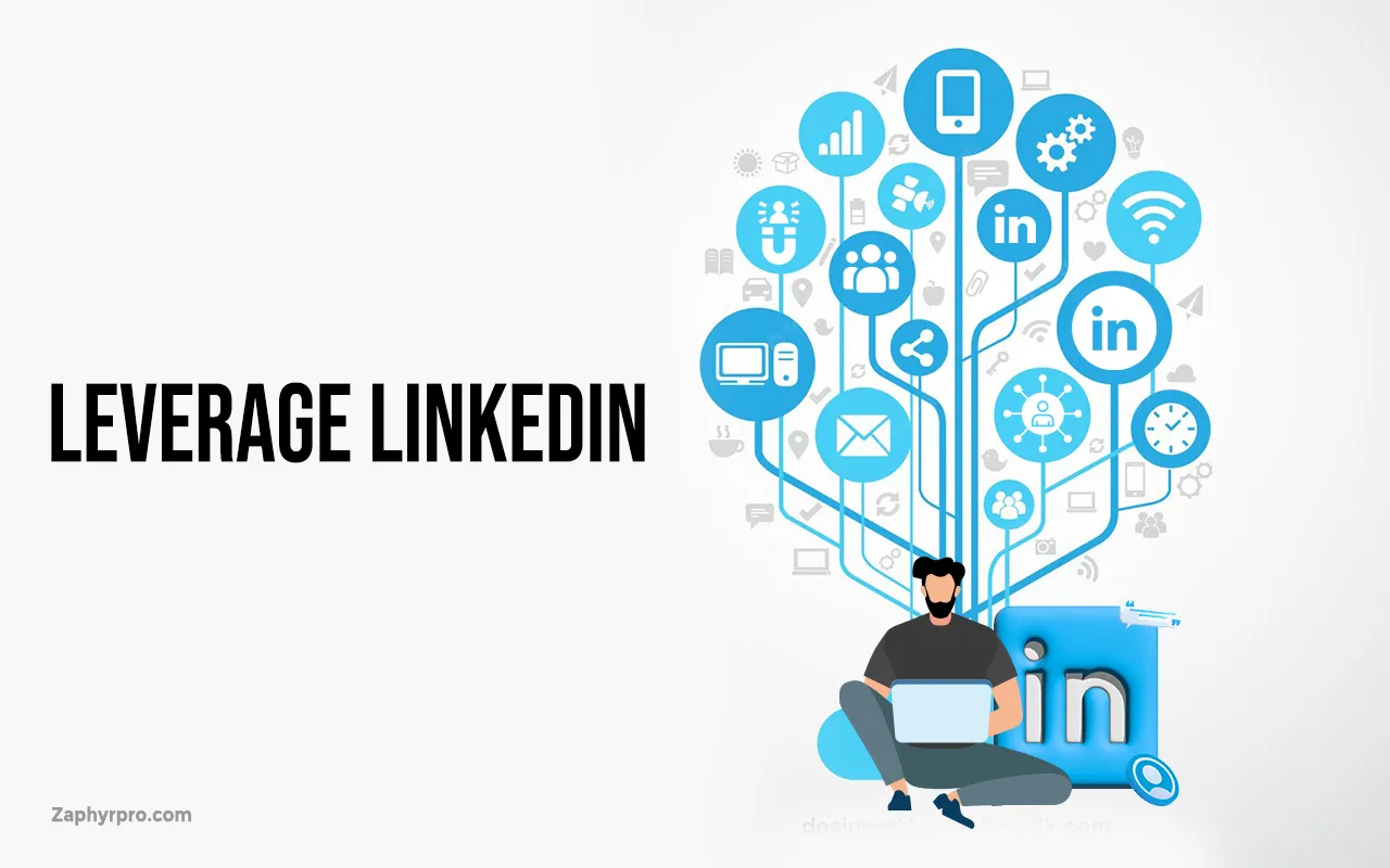 Leverage LinkedIn