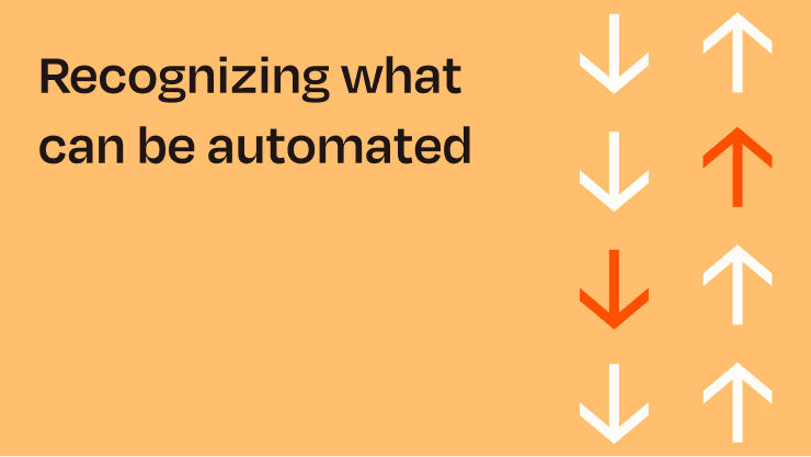 watch video: What can I automate?