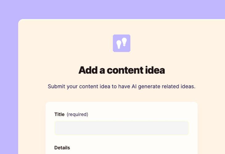 Use AI to generate relevant content ideas