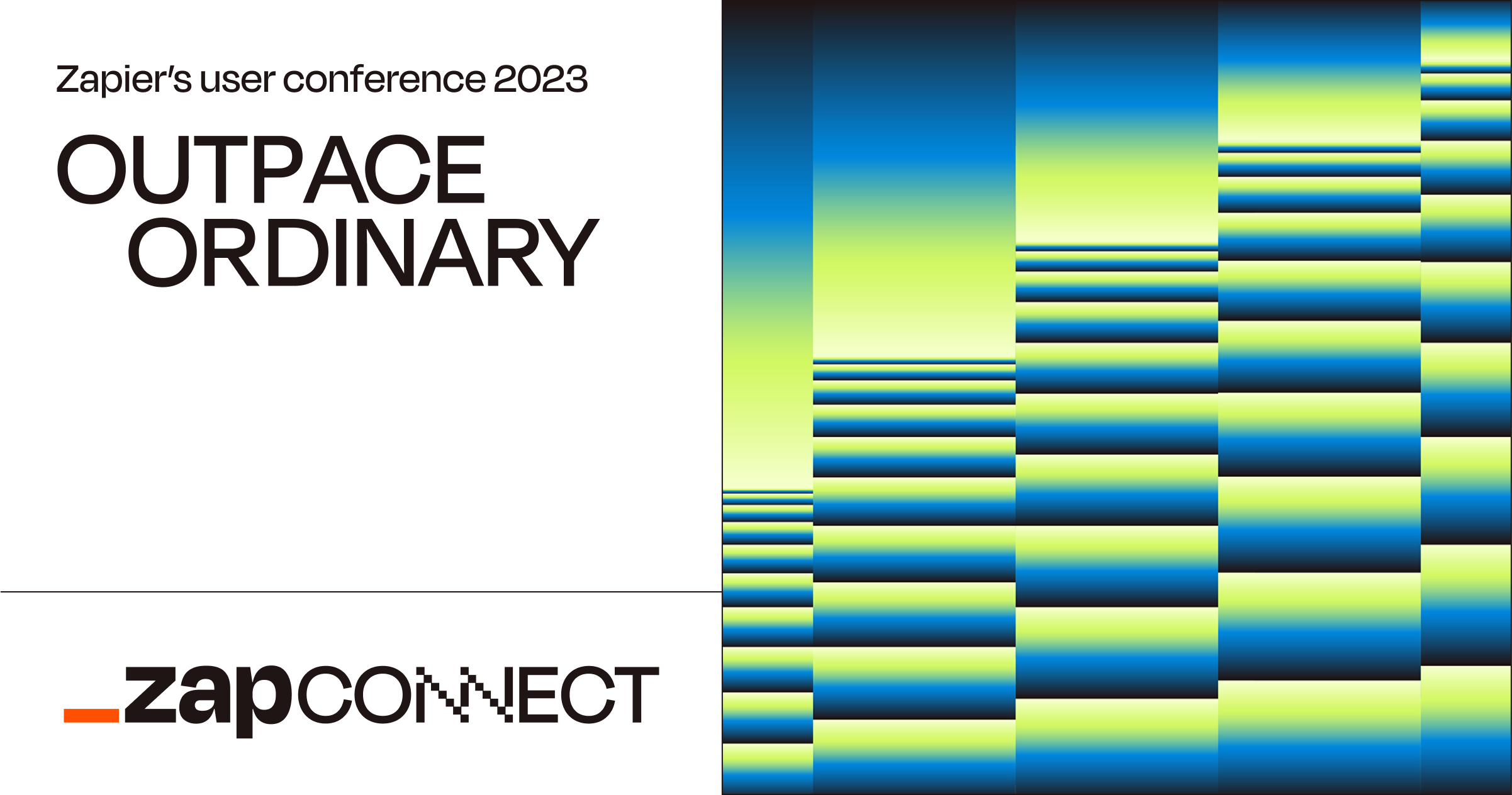 ZapConnect | Outpace ordinary