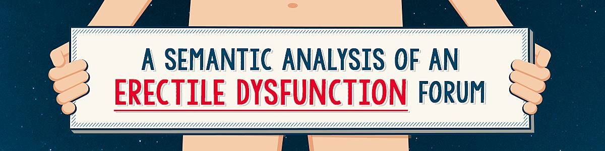 A semantic analysis of an erectile dysfunction forum