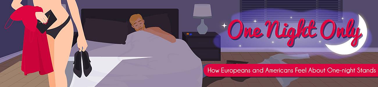 one night only: how Europeans and Americans feel about one night stands