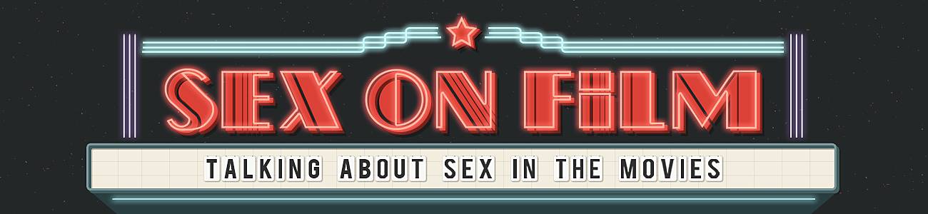 sex on film: talking about sex in the movies