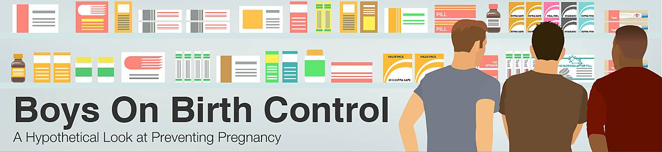 boys on birth control a hypothetical look at preventing pregnancy