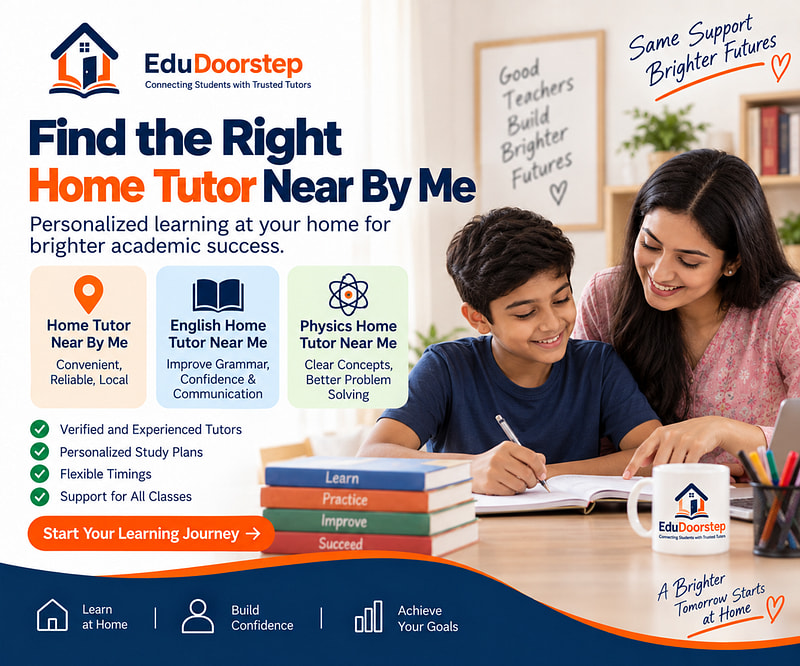 Home Tutor Near By Me: Find English and Physics Home Tutors Near You
