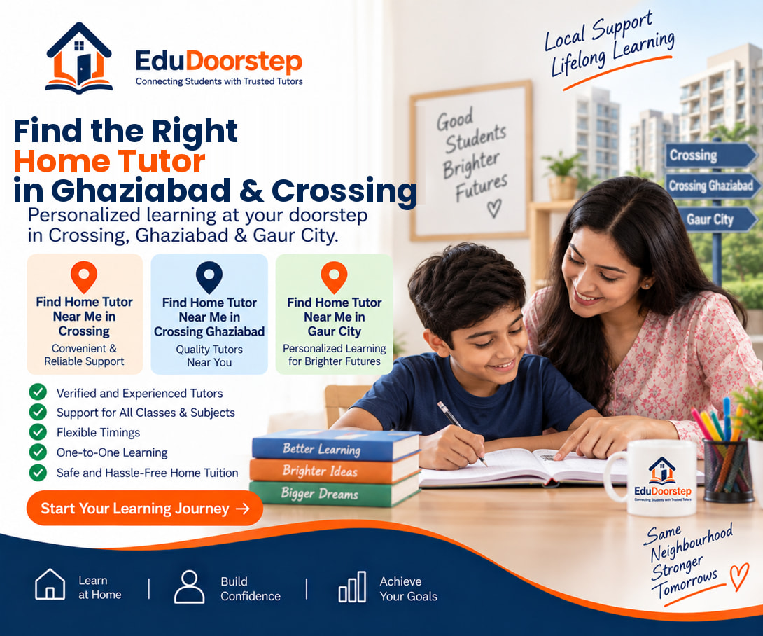Find Home Tutor in Ghaziabad and Gaur City