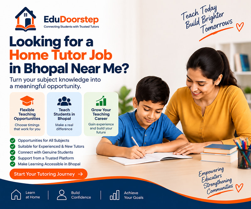 Home Tutor Job in Bhopal Near Me: Find Teaching Opportunities with EduDoorstep