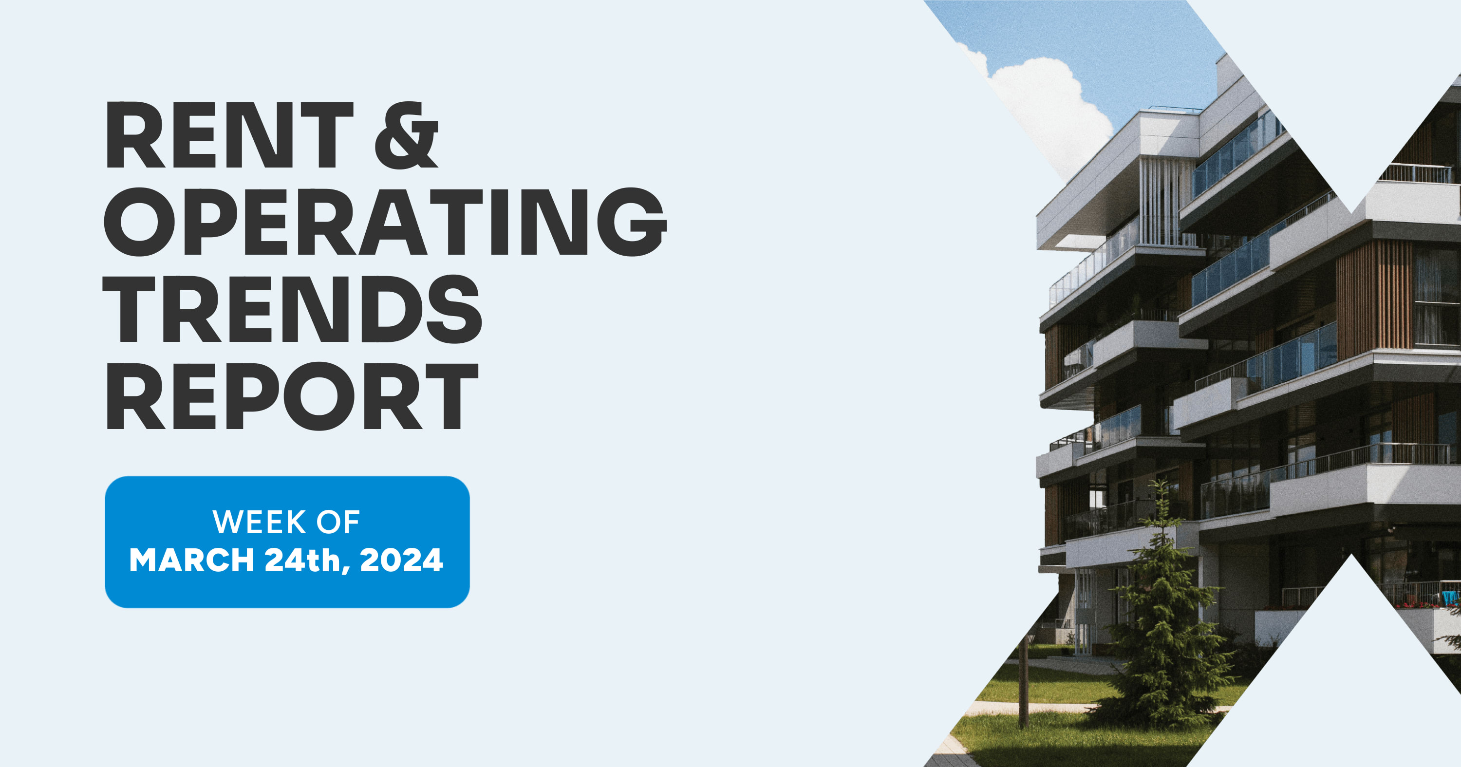 Rent And Operating Trends – Week Of March 24th 2024 - Radix Software