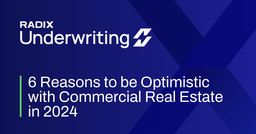Six Reasons to be Optimistic About Commercial Real Estate in 2024