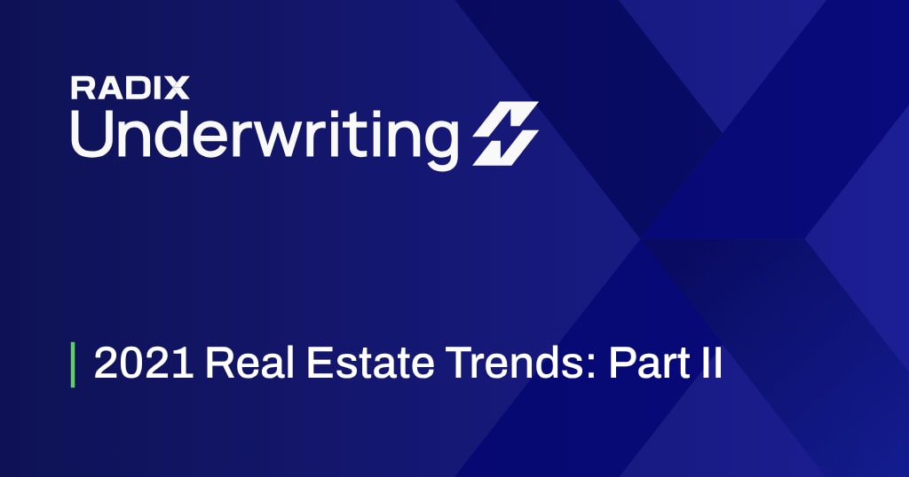2021 Real Estate Trends: Part II