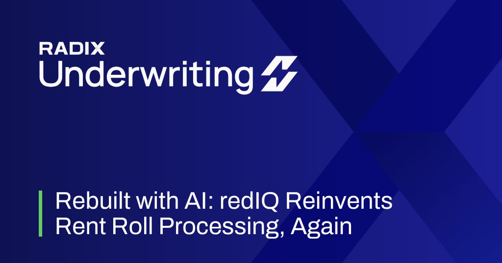 Rebuilt with AI: Radix Underwriting Reinvents Rent Roll Processing, Again