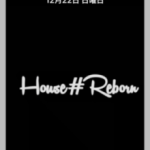 HOUSE REBORN