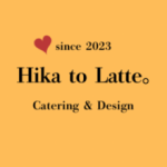 Hika to Latte。Catering & Design