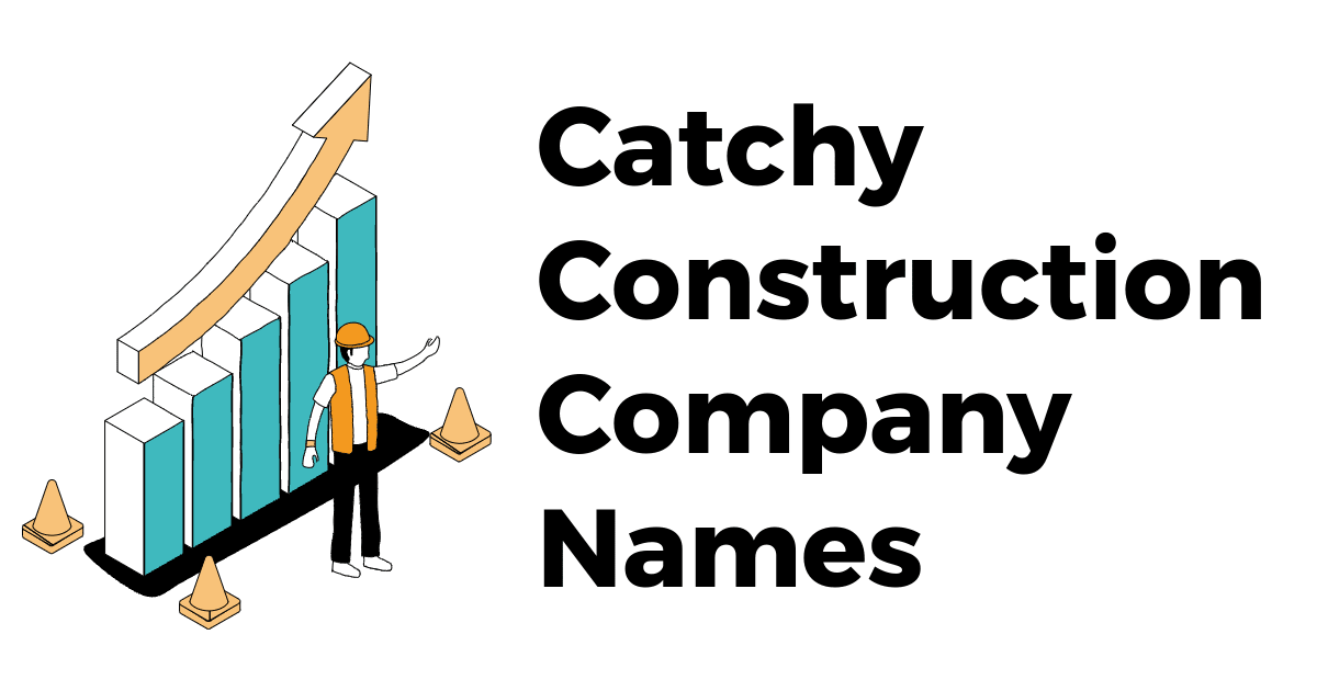 250 Catchy Construction Company Name Ideas, ZenBusiness Inc.