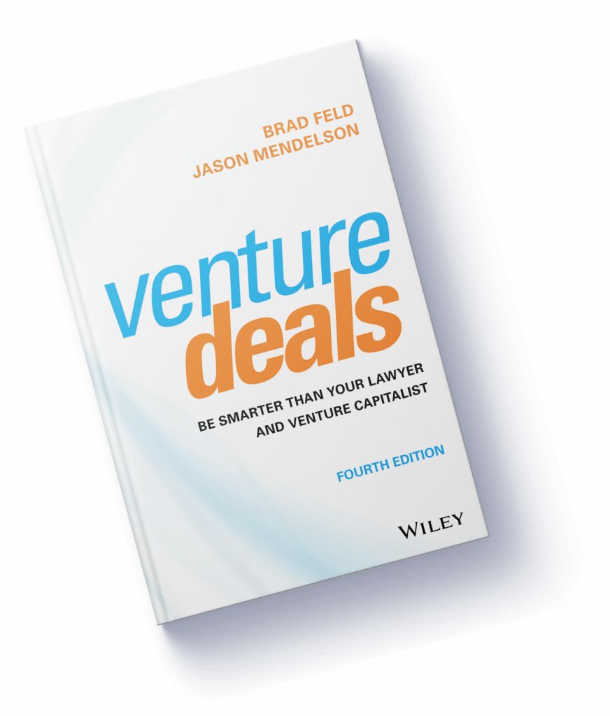 Venture Deals: Be Smarter Than Your Lawyer, Brad Feld, Jason Mendelson