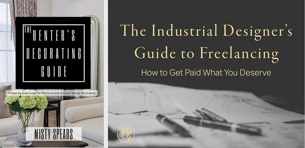 Misty Spears' Renters Decorating Guide and Will Gibbons' Industrial Designers Guide to Freelancing