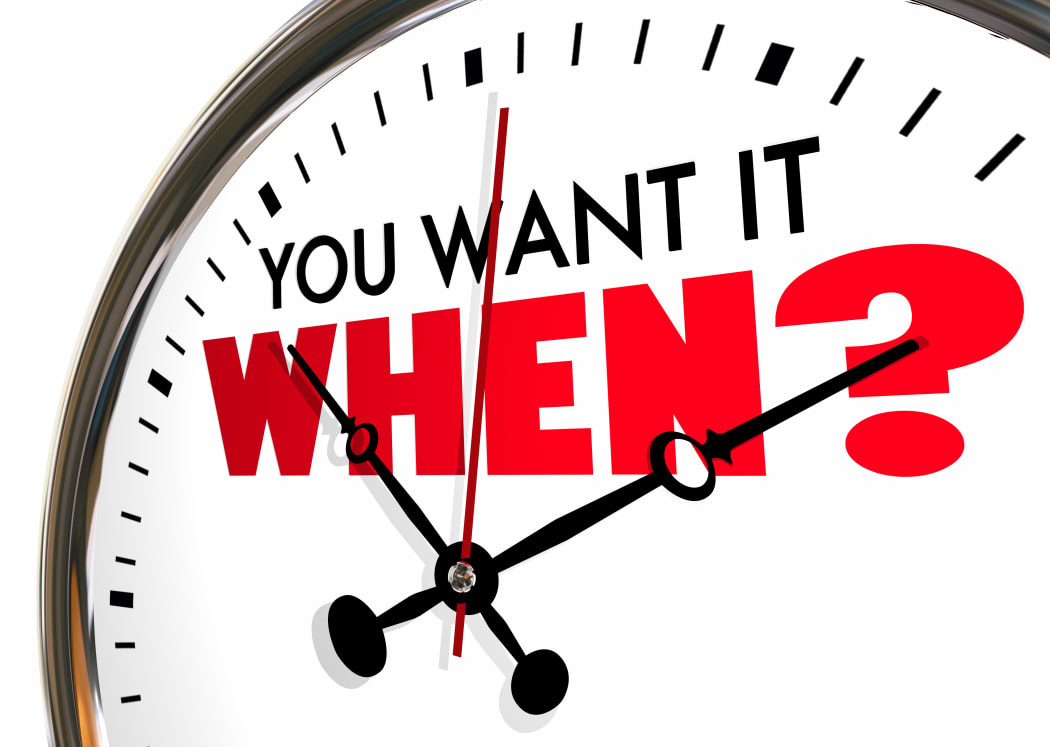 Unreasonable Deadline