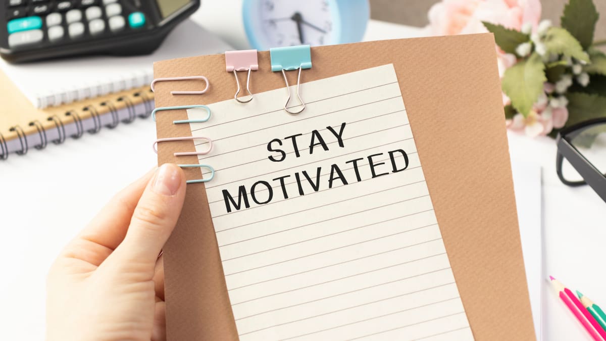 Stay Motivated