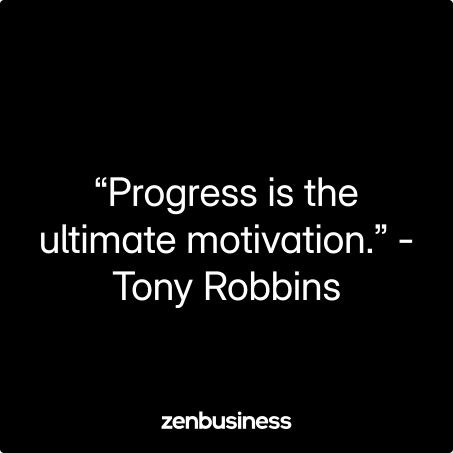 “Progress is the ultimate motivation.” -Tony Robbins