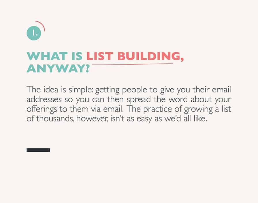 Claire does this nicely on this page where she defines list building.