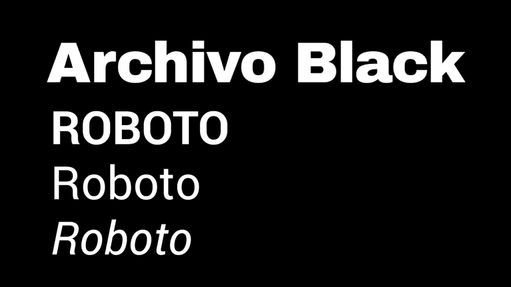 Archivo Black u0026amp; Roboto