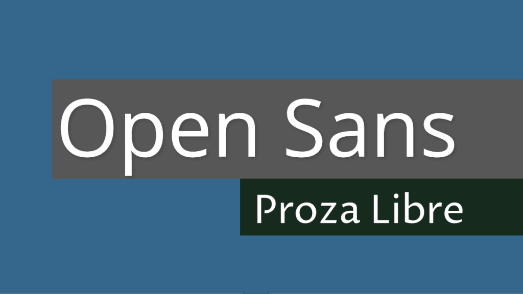 Proza Libre u0026amp; Open Sans