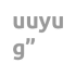 uuyu-g