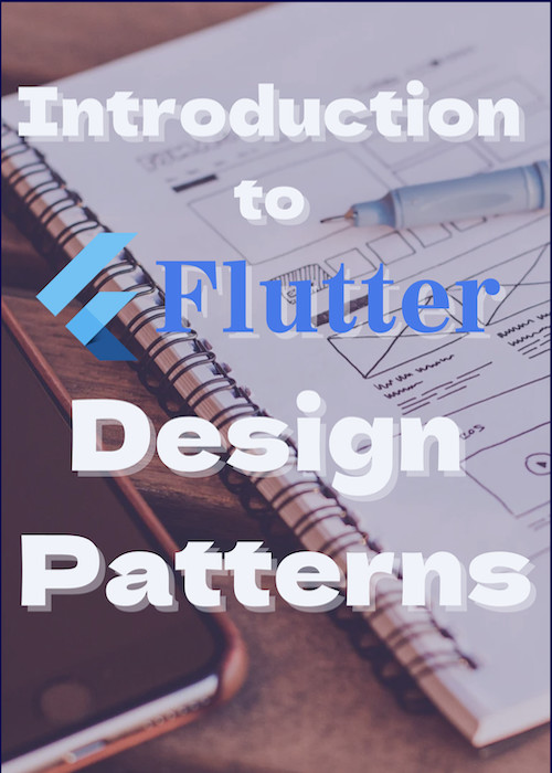 Introduction to Flutter Design Patterns