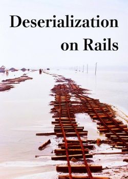 Deserialization on Rails