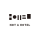 NOT A HOTEL