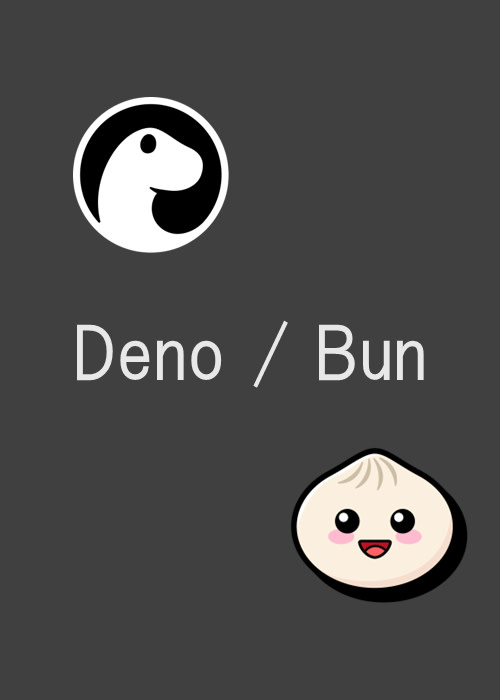 次世代JSランタイム(Deno,Bun)の使い方
