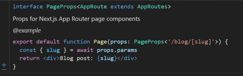 interface PageProps<AppRoute extends AppRoutes>にフォーカスした際、具体的な説明が記載されている