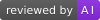 Content is reviewed by AI