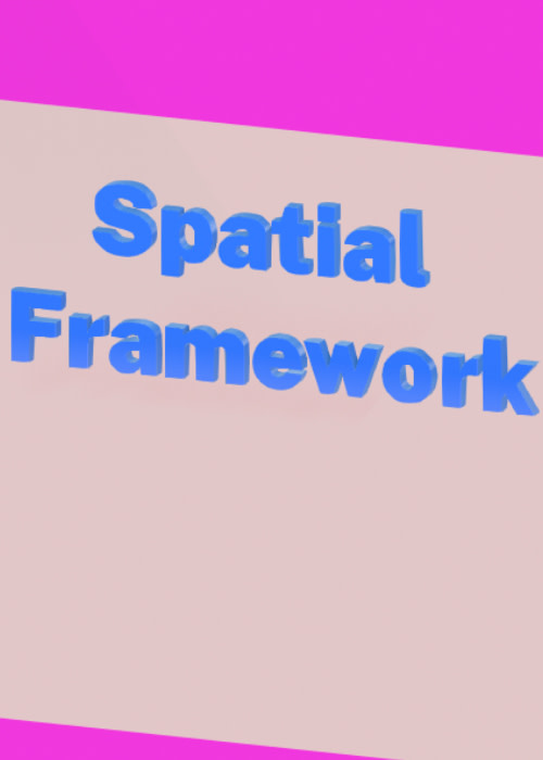 Spatial Framework