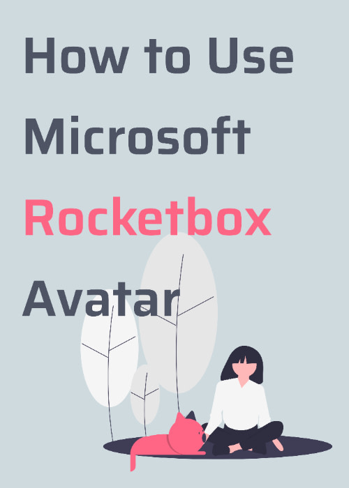 How to Use Microsoft Rocketbox Avatar