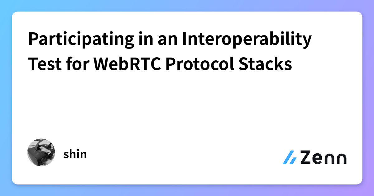 Participating in an Interoperability Test for WebRTC Protocol Stacks