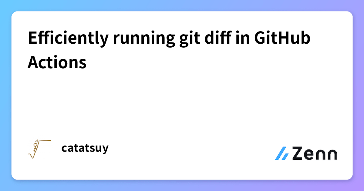 Efficiently running git diff in GitHub Actions