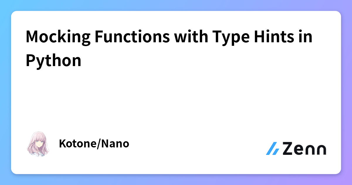 Mocking Functions with Type Hints in Python