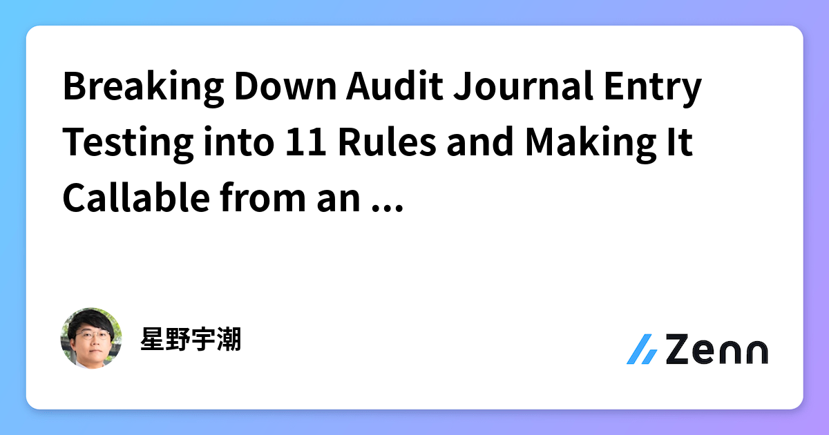 Journal Rules Breaking Down Audit Journal Entry Testing into 11 Rules and Making It ...