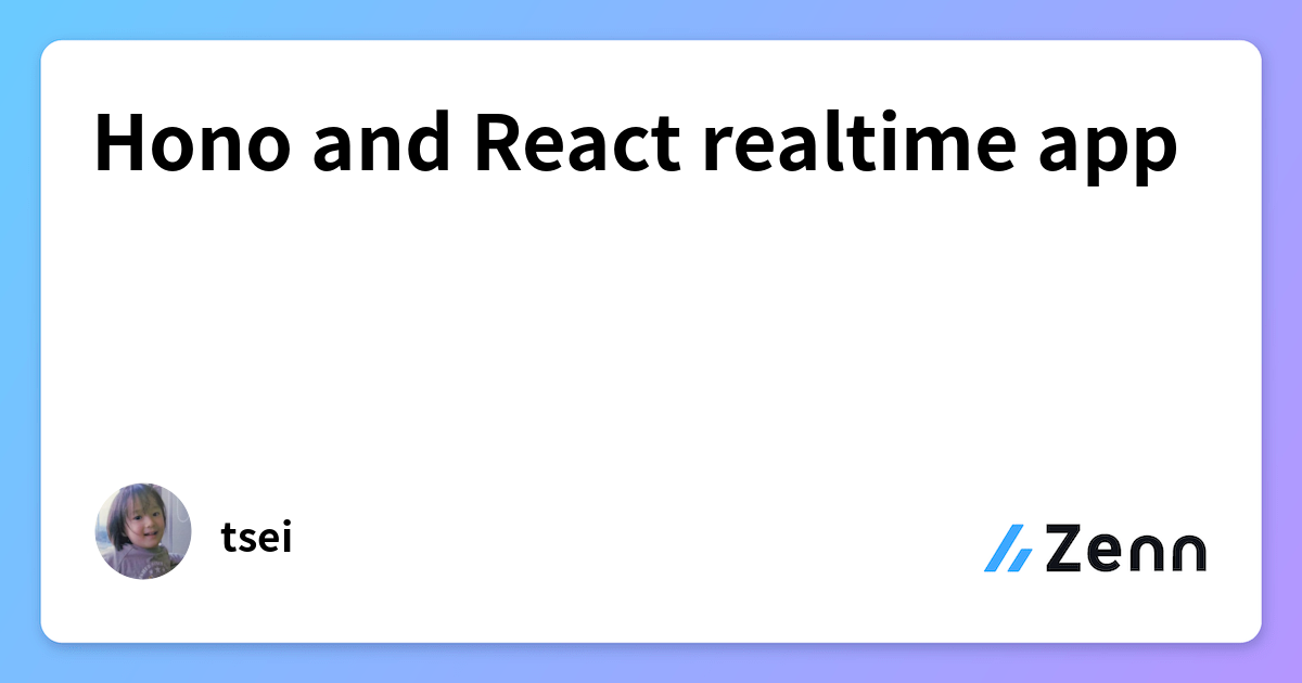 Hono and React realtime app