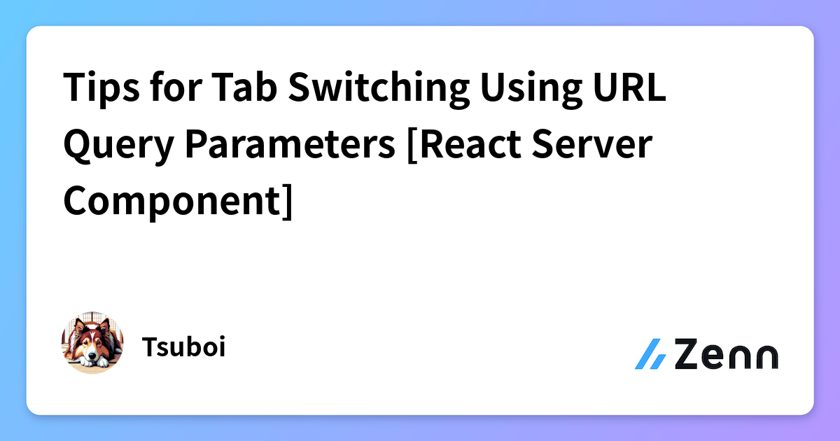 Tips for Tab Switching Using URL Query Parameters [React Server Component]