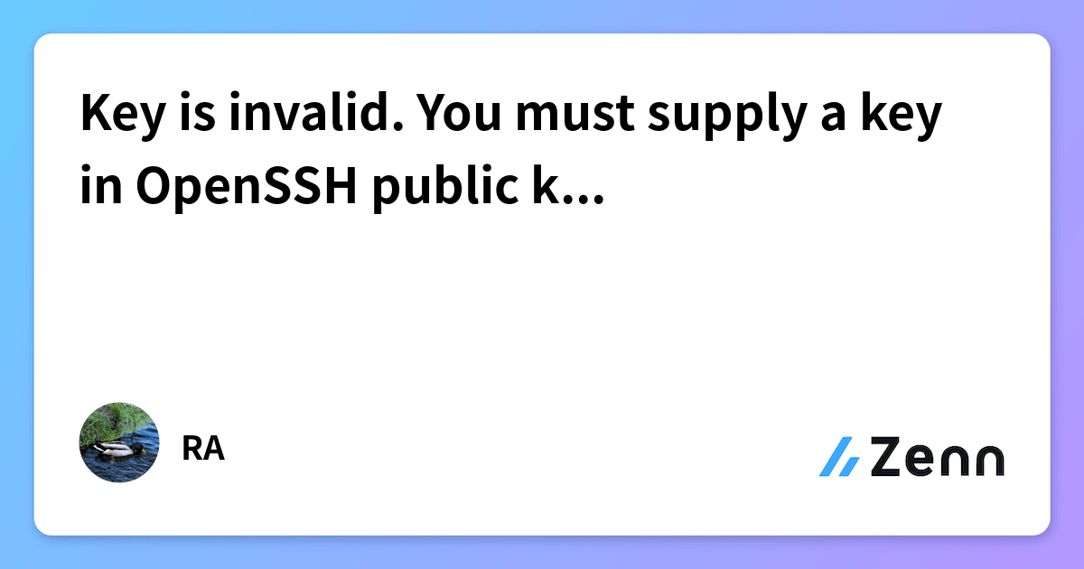 Key is invalid. You must supply a key in OpenSSH public key format