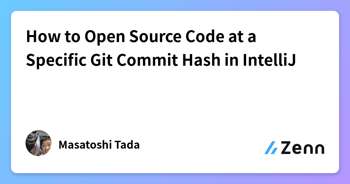 How to Open Source Code at a Specific Git Commit Hash in IntelliJ