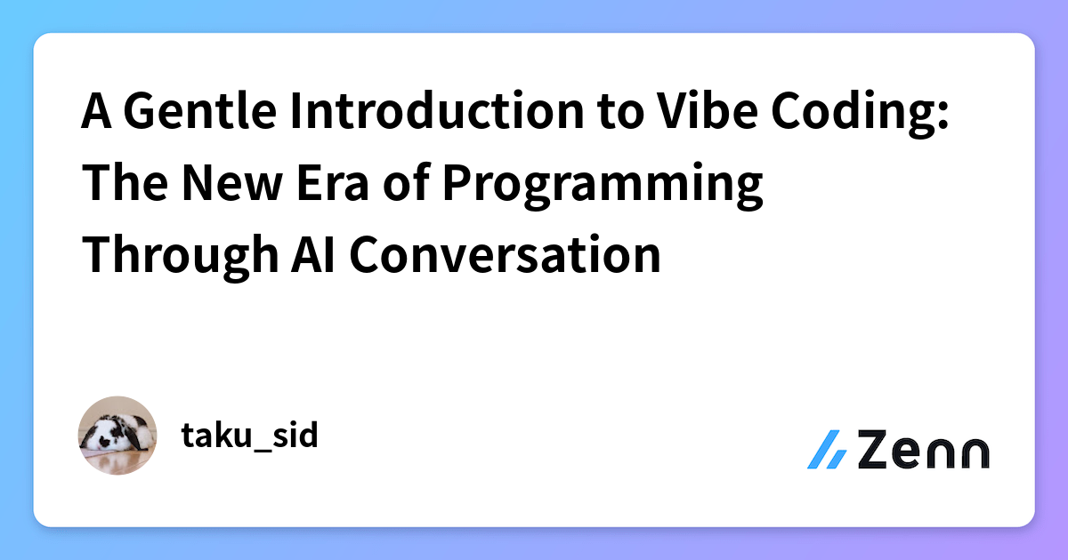 A Gentle Introduction to Vibe Coding: The New Era of Programming ...