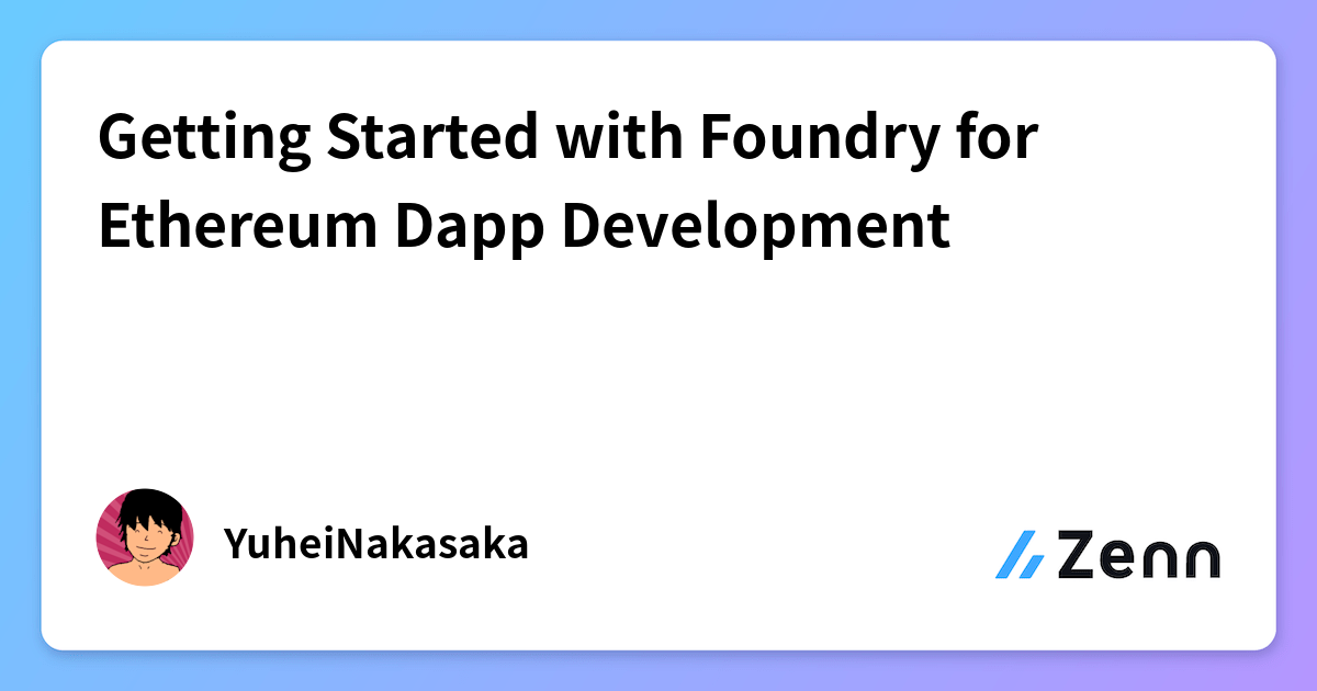 Getting Started with Foundry for Ethereum Dapp Development