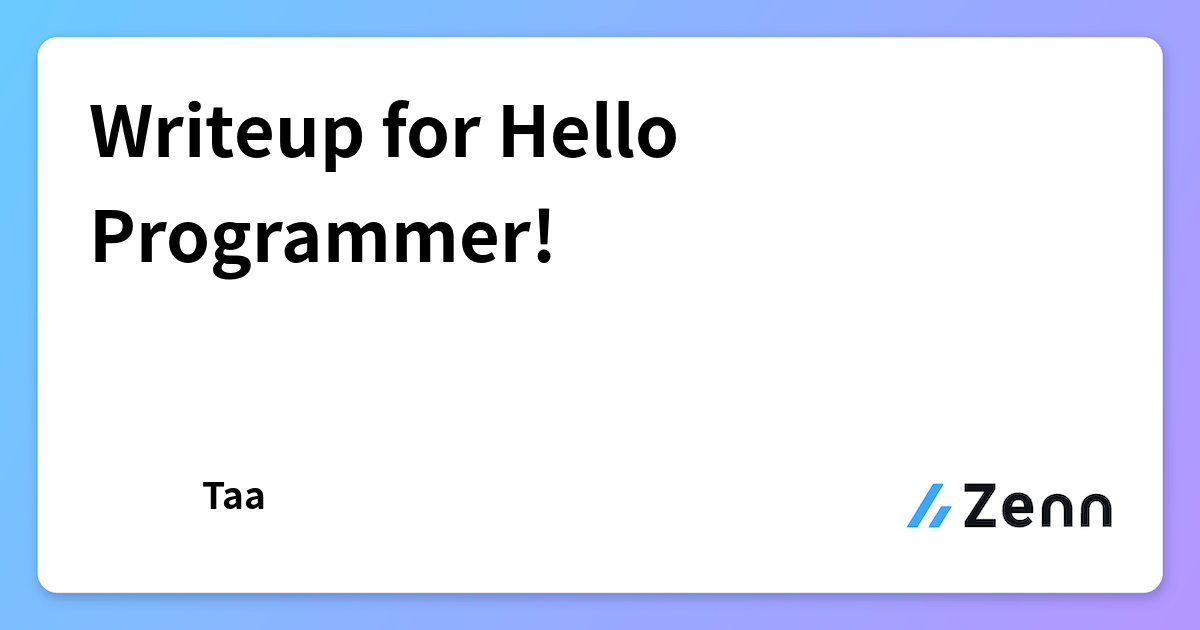 Writeup for Hello Programmer!