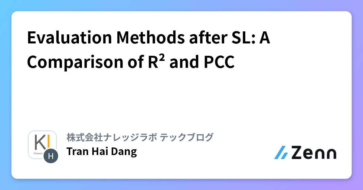 Evaluation Methods after SL: A Comparison of R² and PCC