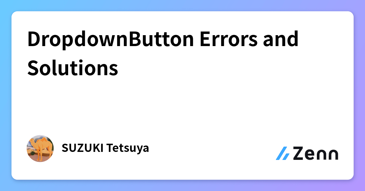 DropdownButton Errors and Solutions