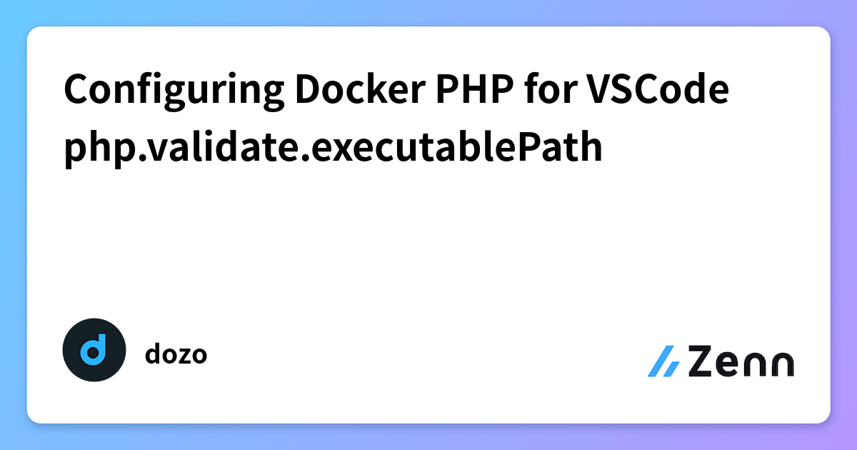 Configuring Docker PHP for VSCode php.validate.executablePath