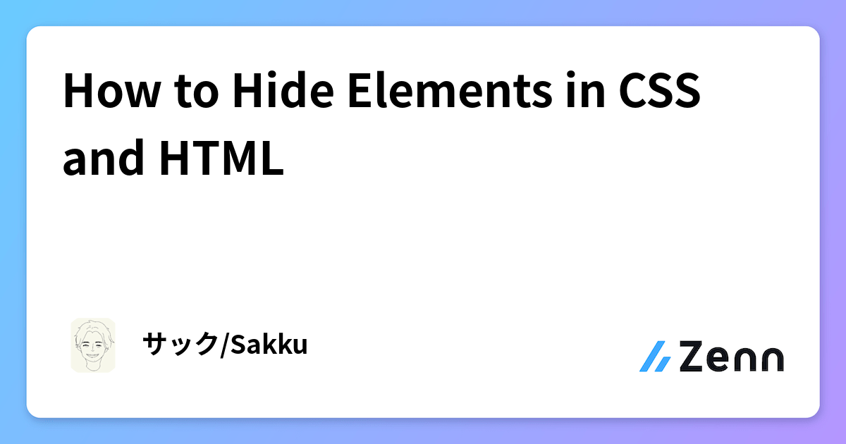 How to Hide Elements in CSS and HTML